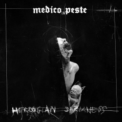 MEDICO PESTE - Herzogian Darkness (Digipack CD)